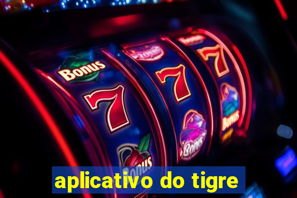 aplicativo do tigre