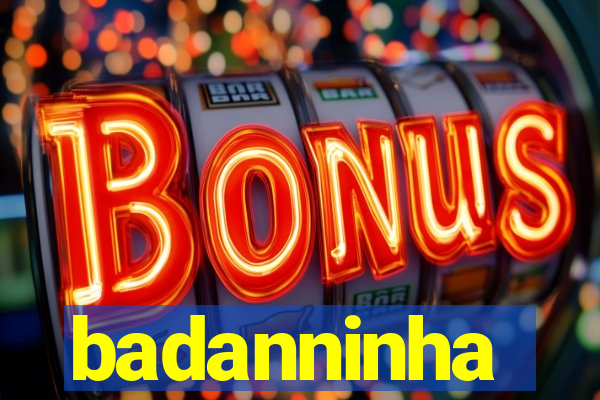 badanninha