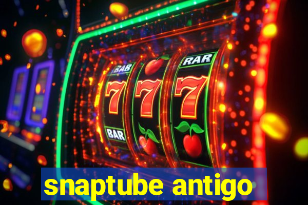 snaptube antigo