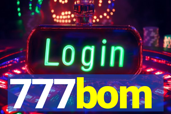 777bom