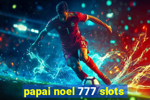 papai noel 777 slots