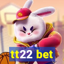 tt22 bet