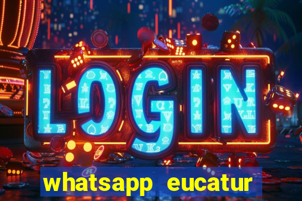 whatsapp eucatur porto velho