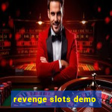 revenge slots demo