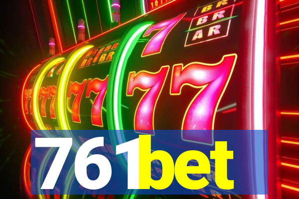 761bet