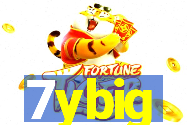 7ybig