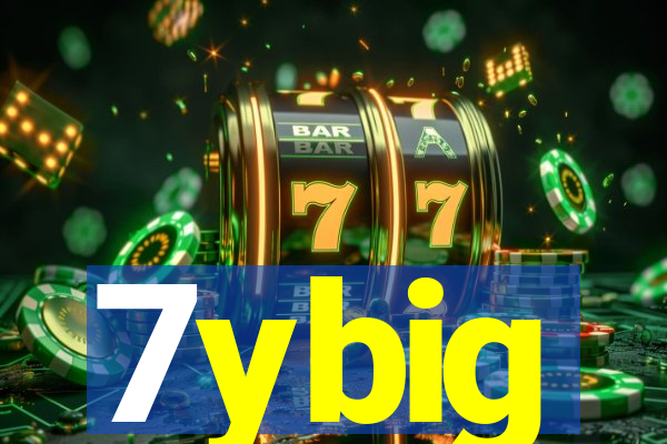 7ybig