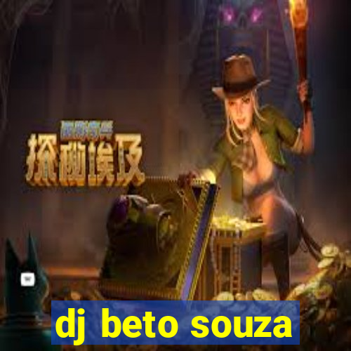 dj beto souza