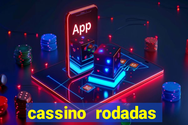 cassino rodadas grátis no cadastro