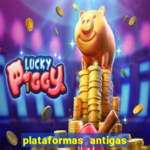 plataformas antigas de jogos slots