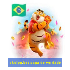 skolpg.bet paga de verdade