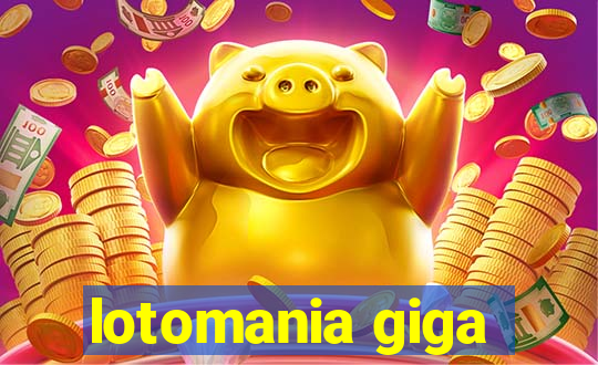 lotomania giga