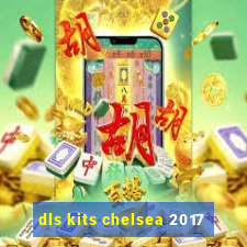 dls kits chelsea 2017