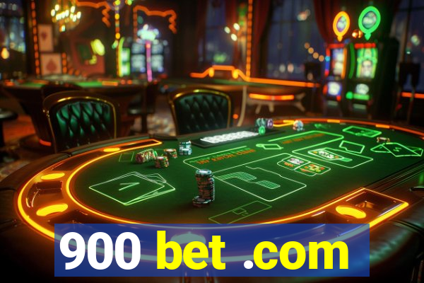 900 bet .com