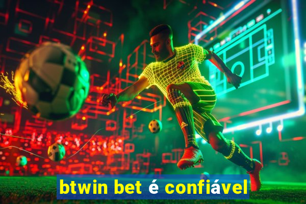 btwin bet é confiável