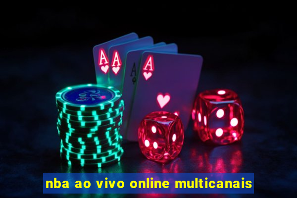 nba ao vivo online multicanais