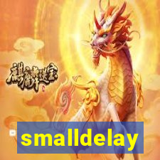 smalldelay