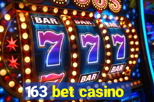 163 bet casino