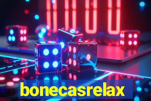 bonecasrelax