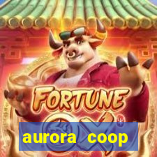 aurora coop trabalhe conosco