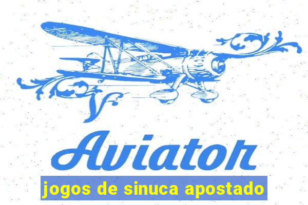 jogos de sinuca apostado