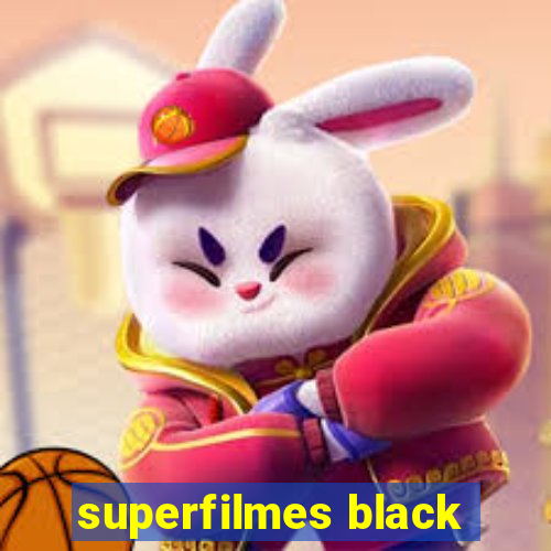 superfilmes black