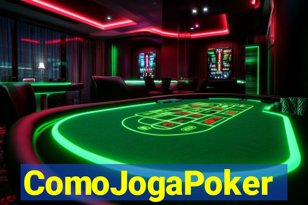 ComoJogaPoker