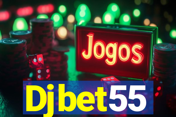 Djbet55