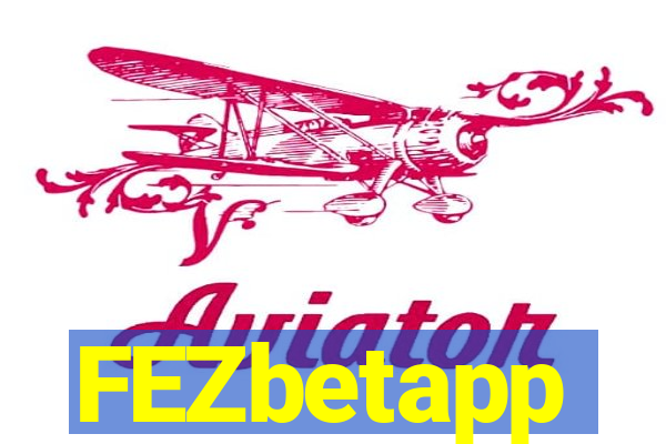 FEZbetapp