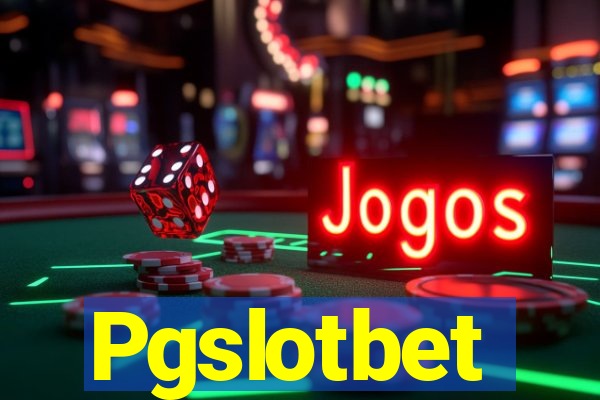 Pgslotbet