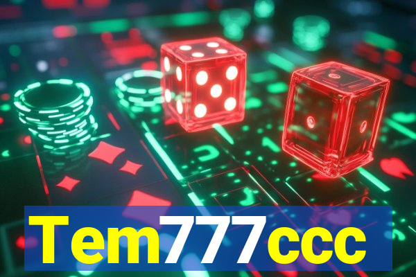 Tem777ccc