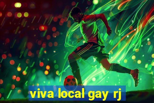 viva local gay rj