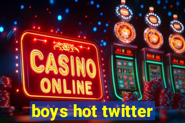 boys hot twitter