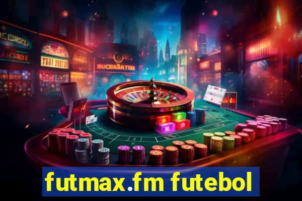 futmax.fm futebol