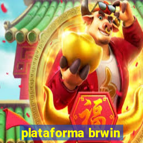 plataforma brwin