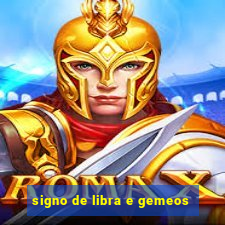 signo de libra e gemeos