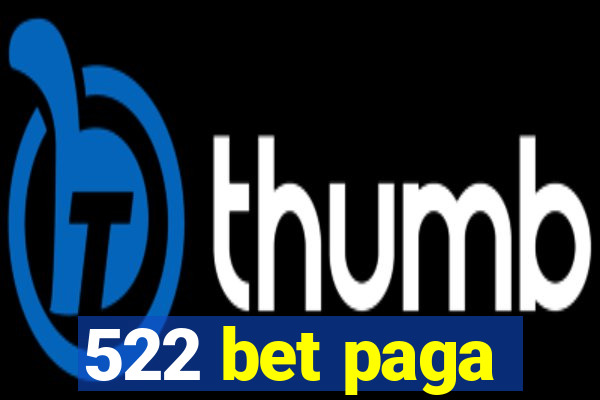 522 bet paga