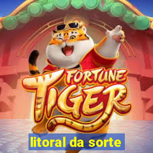 litoral da sorte