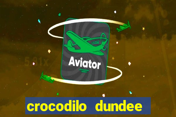 crocodilo dundee filme completo dublado