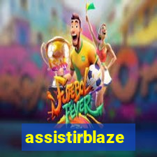 assistirblaze