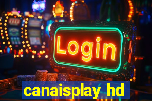 canaisplay hd