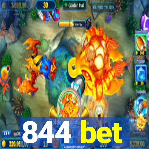 844 bet