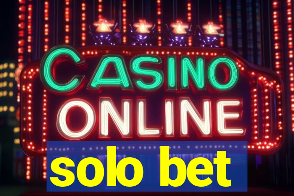 solo bet