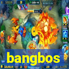 bangbos