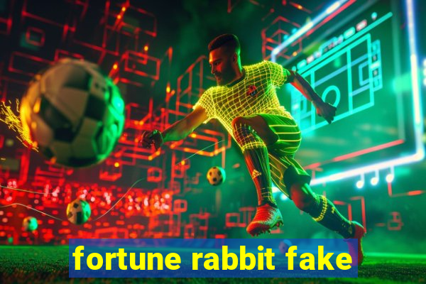 fortune rabbit fake