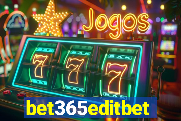 bet365editbet