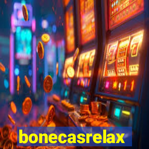 bonecasrelax