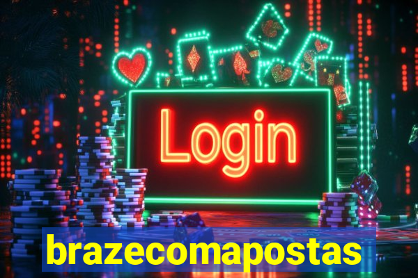 brazecomapostas