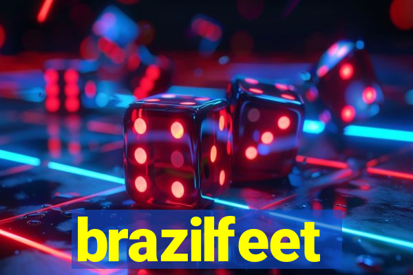 brazilfeet