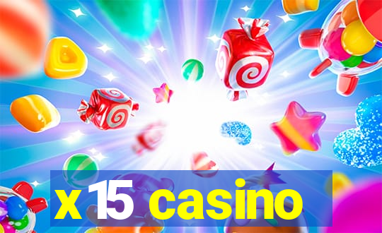 x15 casino